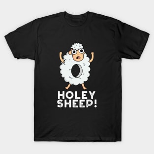 Holey Sheep Cute Animal Pun T-Shirt